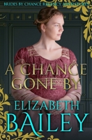 A Chance Gone By 1912786559 Book Cover