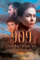 909 Two days before 911...And Beyond B0HC29NNZC Book Cover