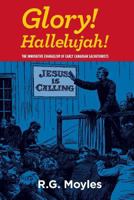 Glory! Hallelujah! 0888575041 Book Cover