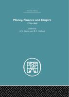 Money, Finance, and Empire, 1790-1960 0415848997 Book Cover