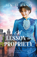 A Lesson in Propriety (Merriweather Academy for Young Ladies) 0764243853 Book Cover