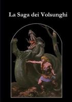 La Saga dei Volsunghi 0244905665 Book Cover
