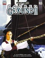 Sacred Ground II (Penumbra D20) 1589780426 Book Cover