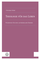 Theologie Fur Das Leben: Pladoyer Fur Eine Aufmerksame Kirche. Zum 65. Geburtstag Hrsg. Von Traudel Himmighofer 337407328X Book Cover