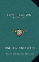 Faith Brandon: A Novel 1164642847 Book Cover