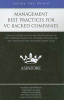 Management Best Practices for VC-Backed Companies: CEOs of Venture Capital-Backed Companies on the Fundraising Process, Company Growth, and Key Challenges for the Management Team 0314202358 Book Cover