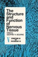 Structure and Function of Nervous Tissue V5: Structure III and Physiology III B0000EEONM Book Cover