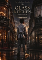 The Glass Kitchen (The Golden Kitchen Chronicles) B0HJGTYG6X Book Cover