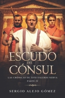 El escudo del cónsul B094T5KBS5 Book Cover