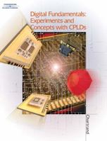 Digital Fundamentals: Experiments and Concepts with CPLDs 1401842461 Book Cover