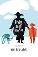 Friday Night Stories 1948260107 Book Cover