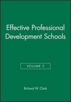 Effective Professional Development Schools (Agenda for Education in a Democracy, V. 3.) 0787945625 Book Cover