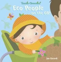 Eco People on the Go! 0375854134 Book Cover