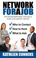 Network for a Job: The PeopleHirePeople process to build a job-specific network 1622170865 Book Cover