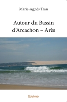 Autour du Bassin d’Arcachon – Arès (French Edition) 2414378654 Book Cover