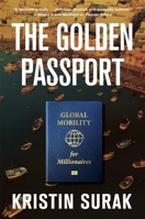 The Golden Passport: Global Mobility for Millionaires 0674303563 Book Cover