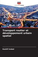 Transport routier et développement urbain spatial (French Edition) 6209999514 Book Cover