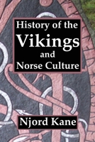 History of the Vikings and Norse Culture B07WLVRBVM Book Cover