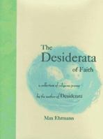The Desiderata of Faith: A Collection of Religious Poems 0517703319 Book Cover