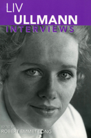 Liv Ullmann, Interviews (Conversations with Filmmakers) 157806824X Book Cover