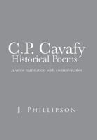 C.P. Cavafy Historical Poems: A Verse Translation with Commentaries 1481788612 Book Cover