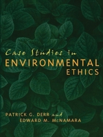 Case Studies in Environmental Ethics 0742531376 Book Cover