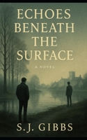 Echoes Beneath the Surface B0F837LHG7 Book Cover