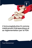 L'immunoglobuline G comme médicament thérapeutique et sa réglementation par la FDA 6200924015 Book Cover
