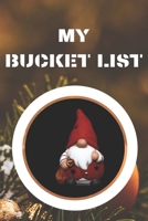 My Bucket List: Journal for Your Future Adventures 100 Entries Best Gift 1710293357 Book Cover