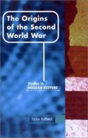 The Origins of the Second World War (Manchester Studies in Modern History) 0719059585 Book Cover