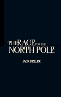 The Race for the North Pole B09FS2THQX Book Cover
