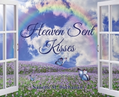 Heaven Sent Kisses 1955622353 Book Cover