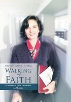 Walking My Faith: A Journey of Faith, Leadership and Success 142695770X Book Cover