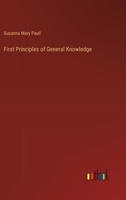 First Principles of General Knowledge 3385315247 Book Cover