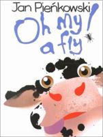 Oh My a Fly 0843127651 Book Cover