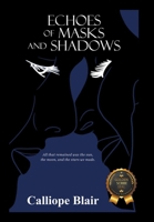 Echoes of Masks and Shadows B0DY34XBG9 Book Cover