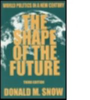 The Shape of the Future: The Post-Cold War World 0765603721 Book Cover