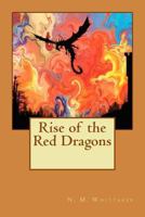 Rise of the Red Dragons 1541117204 Book Cover