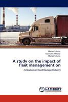 A Study on the Impact of Fleet Management on 3847327224 Book Cover
