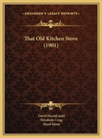 That Old Kitchen Stove 1437159141 Book Cover