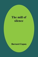 The mill of silence 9357399690 Book Cover