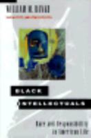 Black Intellectuals: Race and Responsibility in American Life 0393316742 Book Cover