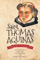 Saint Thomas Aquinas: A Biography for Young Readers 162311019X Book Cover