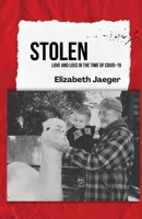 Stolen: Love and Loss in the Time of COVID-19 196311549X Book Cover