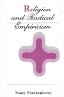 Religion and Radical Empiricism (Suny Series in Religious Studies) 0887064094 Book Cover