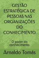 GESTÃO ESTRATÉGICA DE PESSOAS NAS ORGANIZAÇÕES DO CONHECIMENTO: O poder do conhecimento (Portuguese Edition) B0FMPGW2LN Book Cover