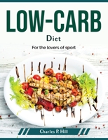 Low-Carb Diet: For the lovers of sport 1804379212 Book Cover