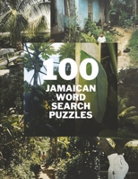 100 Jamaican Wordsearch Puzzles: Volume 1 1667840509 Book Cover