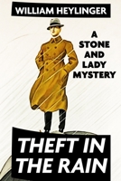 Theft in the Rain: A Stone and Lady Mystery (Super Large Print) 1719585563 Book Cover