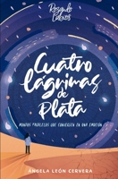 Cuatro lágrimas de plata: Novela Romántica Lésbica (LBT) B08P1FC5DQ Book Cover